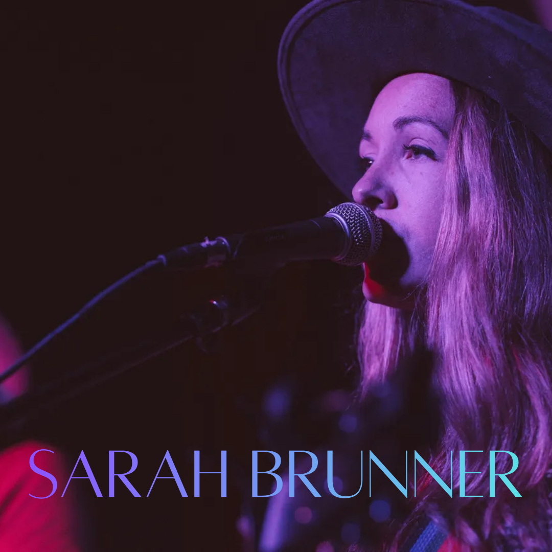 A woman with long hair and a hat sings into a microphone on stage. Text: SARAH BRUNNER.