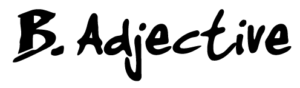 Handwritten text reads B. Adjective in a bold, stylized black font on a light background.