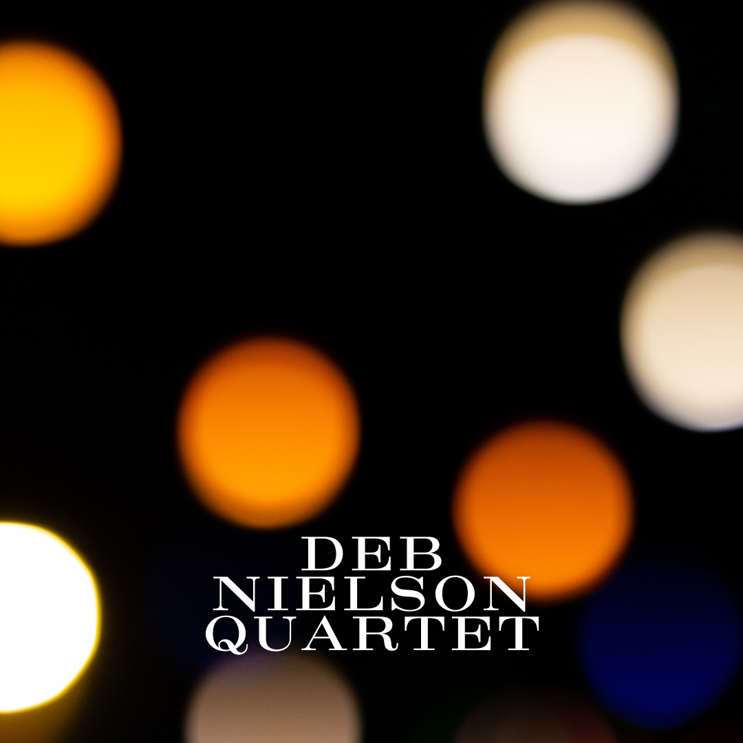 Blurred colored lights on a dark background with the text Deb Nielson Quartet in white.