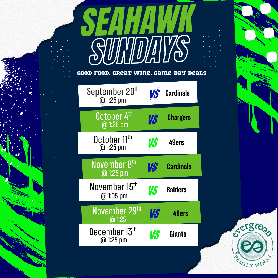 Seahawk Sundays football schedule with game dates, opponents, and Evergreen Family Wines logo in the corner.